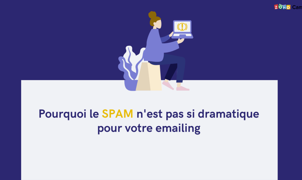 Pourquoi le SPAM n’est pas si dramatique pour votre emailing