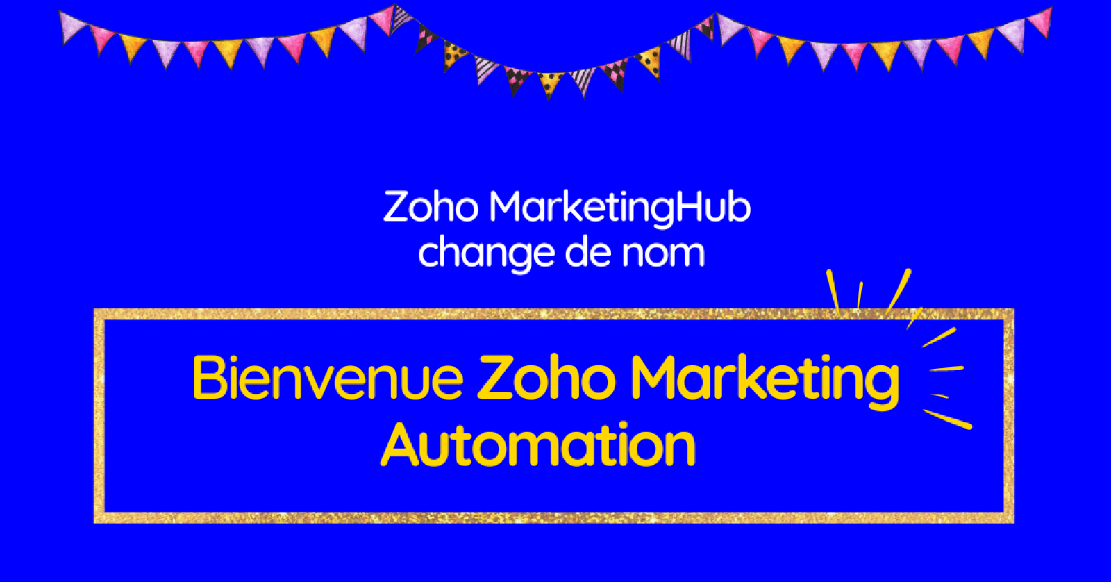 Zoho MarketingHub devient Zoho Marketing Automation