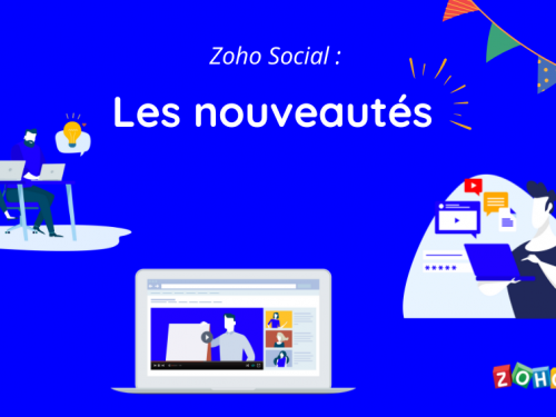 Zoho Social : TikTok et plein de nouveautés très attendues